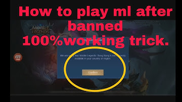 How to play mobile legend after banned 100% working
