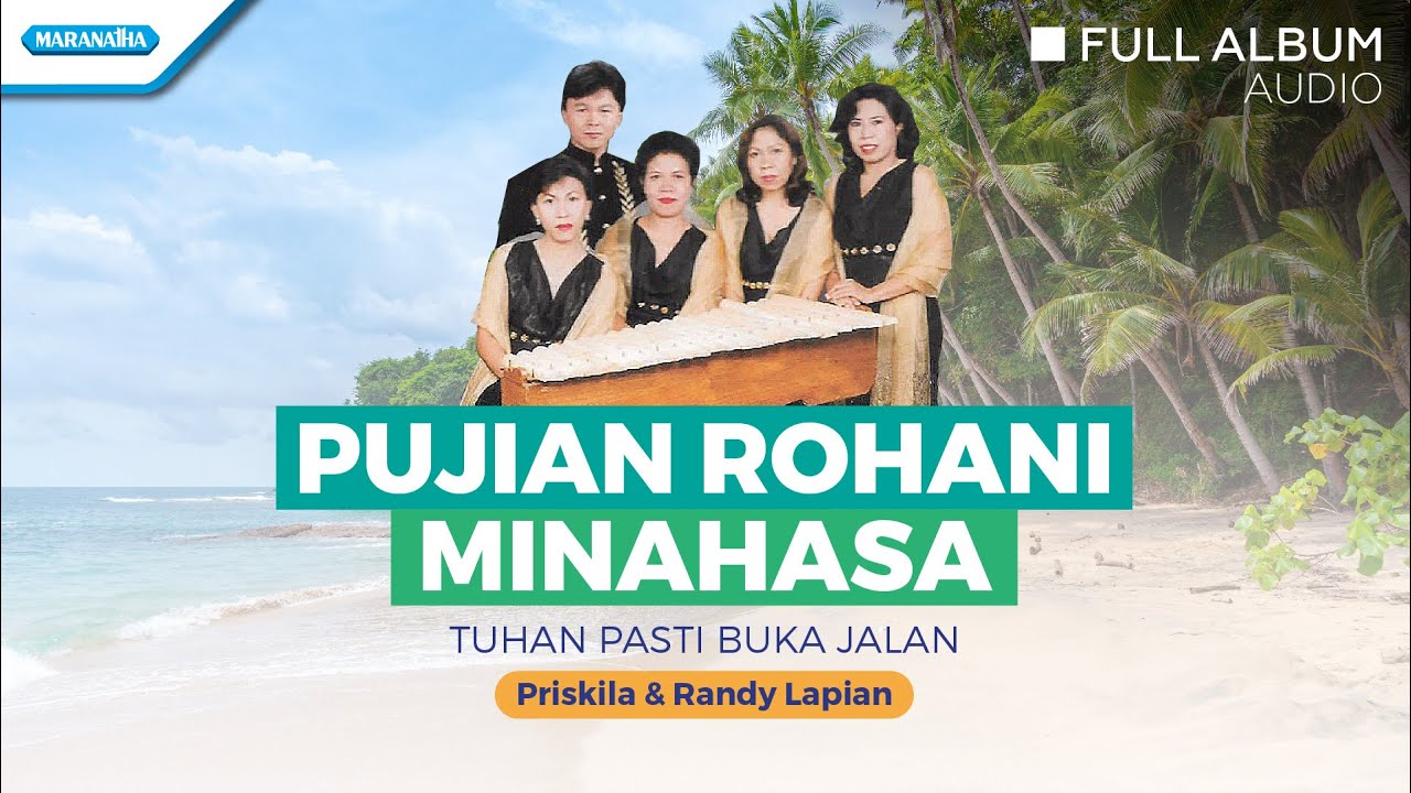 Pujian Rohani Minahasa (Tuhan Pasti Buka Jalan) - Priskila & Randy Lapian (Full Album Audio)