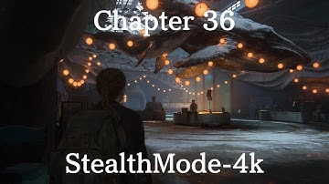 The Last of Us Part II Remastered Chapter 36