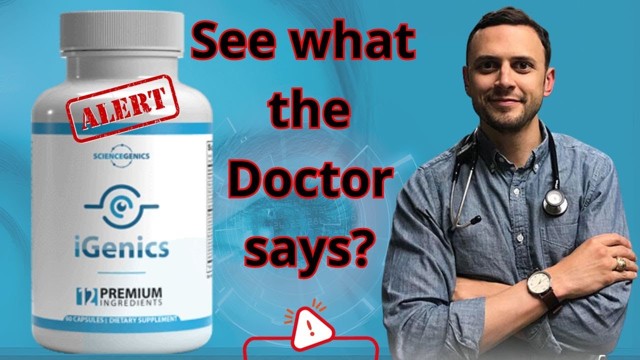 IGenics See what the Doctor says 🚨ALERT🚨 igenics review