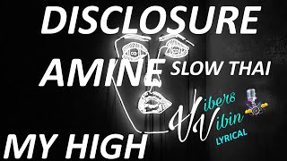 Disclosure, Aminé, slowthai - My High (Lyrics)