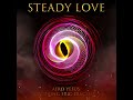 STEADY LOVE official music video Afro Yesus ft Eric Eracleous
