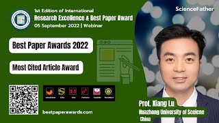 Prof. Xiang Lu, Huazhong University of Sceicne & Technology, China, Most Cited Article Award