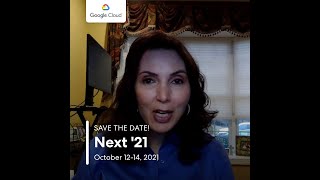 A personal invitation to Next ’21, from Google Cloud’s VP of Global Industry Solutions screenshot 2