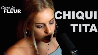 Chiquitita - ABBA (Cover By FLEUR)