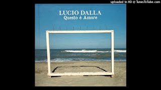 Video thumbnail of "Lucio Dalla ‎– Anema E Core"