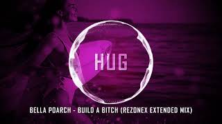Bella Poarch - Build A Bitch (Rezonex Extended Mix)