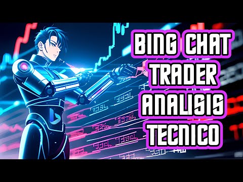 📈 Bing Chat Hace un análisis de trading 📉 - (No tomar en serio)