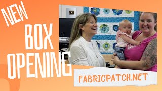 Wednesday&#39;s Box Opening - New fabric and a NEW FACE! Come meet to the newest member of the team!