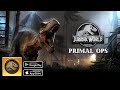 Jurassic World Primal Ops - Ранний доступ Филиппины