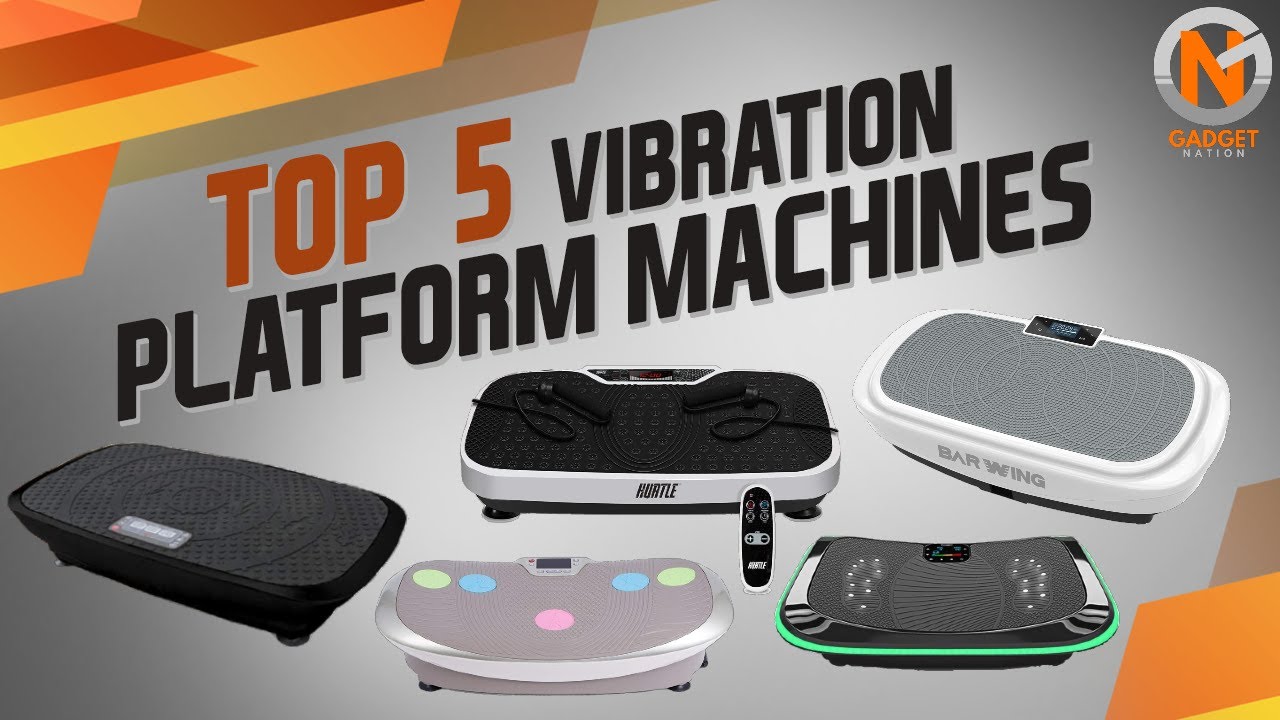 Top 5 Vibration Platform Machines 2020