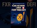 ¡REVOLUCIÓN EN DEFI! Flare Network libera FXRP: XRP ahora genera rendimientos