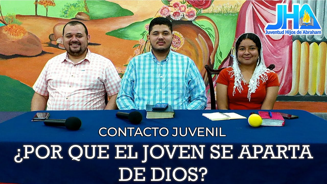 Porque El Joven Se Aparta De Dios? | Contacto Juvenil 28-04-23 - YouTube