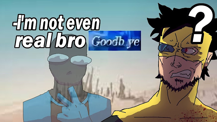I'm not even real bro - ANIMATION