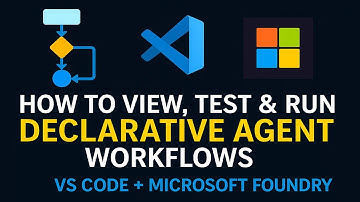 How to View, Run and Test Declarative Agents with VS Code and Microsoft Foundry 🤖