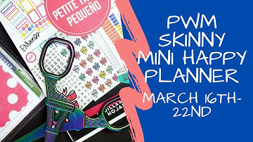 PWM | March 16th-22nd | Skinny Mini Happy Planner