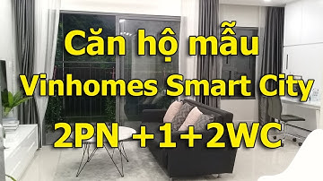 Căn hộ mẫu 2 ngủ +1+2wc dự án Vinhomes Smart City|VuongLand