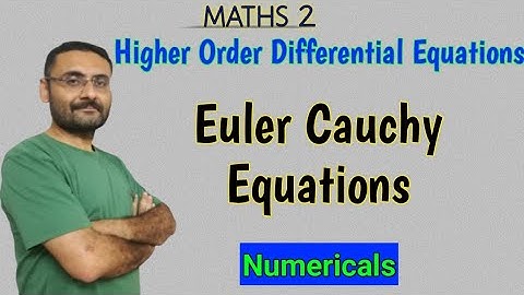 Euler Cauchy Equations | Numericals | Ordinary Differential Equations of Higher Order | Maths