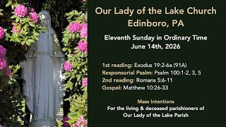 Our lady of the Lake Edinboro- Eleventh Sunday in Ordinary Time (June 14th, 2026)