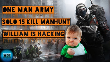 ONE MAN ARMY SOLO 15 KILL MANHUNT SERVER DESTRUCTION(THE DIVISION 1.7)