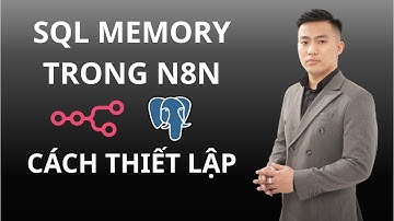 SQL Memory là gì? Cách thiết lập Postgresql trong n8n đơn giản với Supabase | Nguyễn Anh Tuấn
