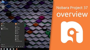 Nobara Project 37 overview | a modified version of Fedora Linux with user-friendly fixes added to it