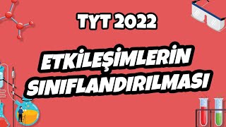 Etkileşimlerin Sınıflandırılması | TYT Kimya 2021 #hedefekoş
