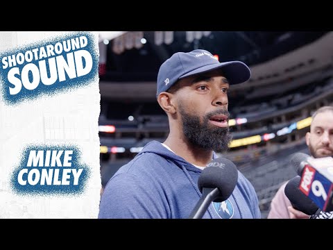 “Try To Get A Win By Any Means.” | Mike Conley Shootaround Sound | 05.06.24