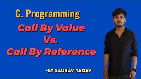 C Programming for class 11 and 12 /Call by value Vs call by reference