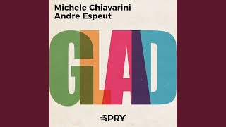 Video thumbnail of "Michele Chiavarini - Glad (Vocal Mix)"