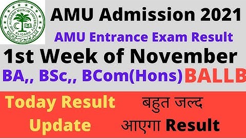 AMU Entrance exam result new Update 2021|AMU Entrance exam Result kab Aayega|AMU BA BSc BCom Result