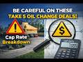 Be careful on these Take 5 Oil Change deals || Cap Rate Breakdown || 1031 Doctor