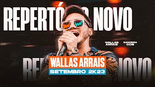 Wallas Arrais - Setembro 2k23