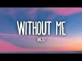 Without Me - Halsey (Lyrics)🎵