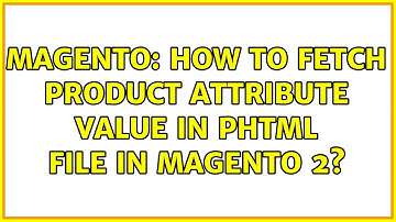 Magento: How to fetch product attribute value in phtml file in Magento 2? (2 Solutions!!)