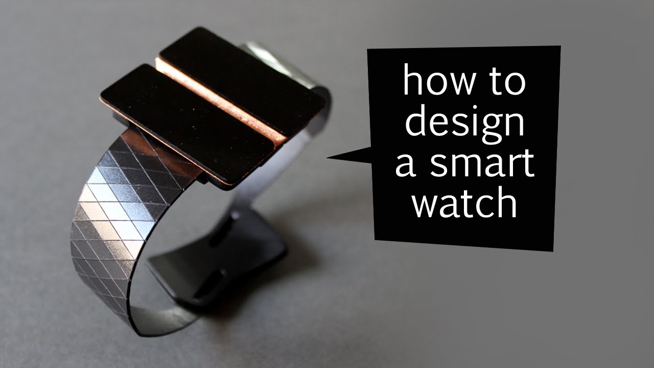 how to design a smart watch - design process - YouTube