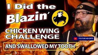 I Did The Blazin Hot Wings Challenge - Broke My Tooth And Then Swallowed It