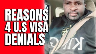 REASONS WHY MANY PEOPLE ARE DENIED TOURIST/VISIT VISA B1/B2 VISAS IN KENYA