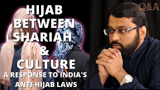 Hijab between Shariah & Culture | A Response to India's AntiHijab Laws  | Shaykh Dr. Yasir Qadhi