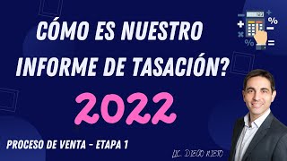 CÓMO ES NUESTRO INFORME DE TASACIÓN? CÓMO PRESENTAMOS EL INFORME?🔝