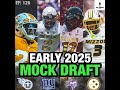 Way Too Early 2025 NFL Mock Draft!