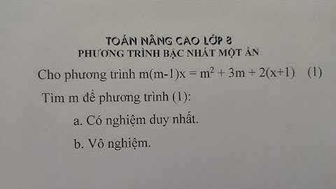 Phương trình bậc nhất có nghiệm duy nhất khi nào