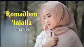 Romadhon Tajalla - Ai Khodijah (Arab, Latin & Terjemahan)