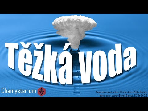 Video: Proč Se Deuteriová Voda Nazývá Těžká