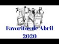 Favoritos de Abril 2020