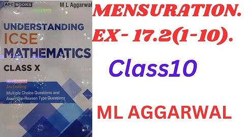 "ICSE Class 10 Mensuration | Exercise 17.2 Solutions | M.L. Aggarwal | Step-by-Step Explanation!"
