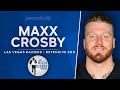 Raiders DE Maxx Crosby Talks Chandler Jones, Josh McDaniels & More with Rich Eisen | Full Interview