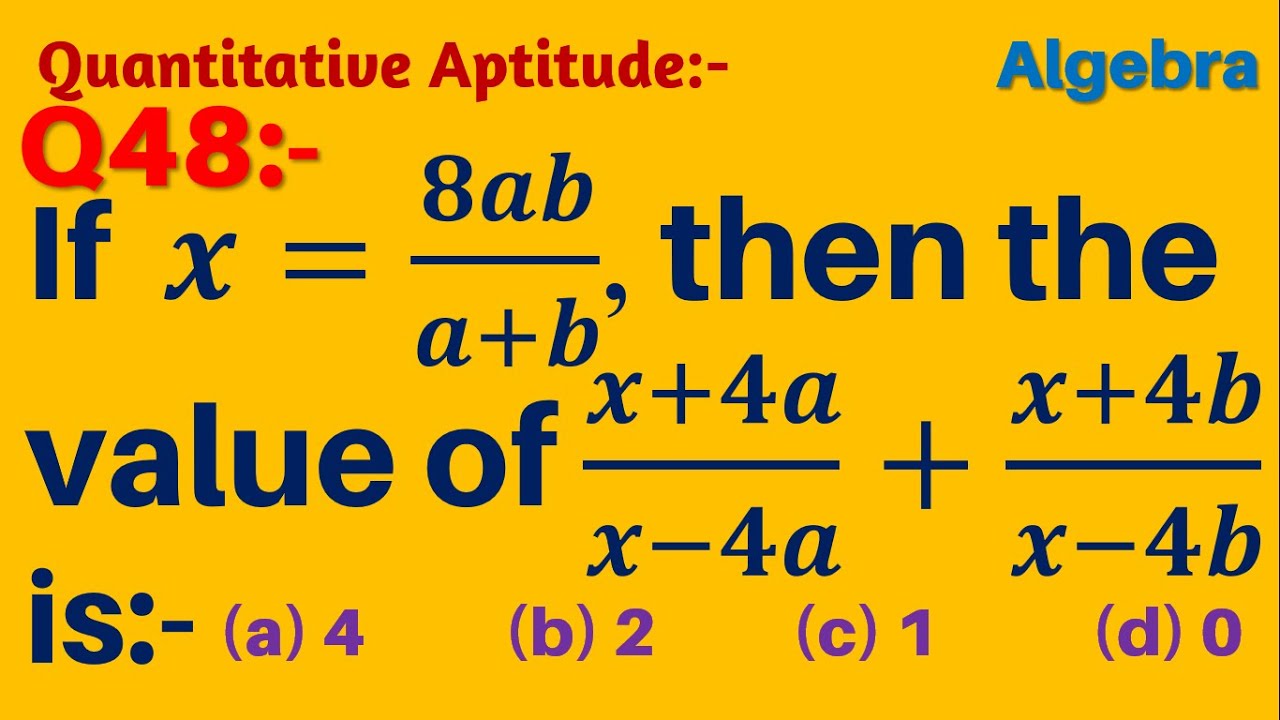If X 8ab A B Then The Value Of X 4a X 4a X 4b X 4b Is Algebra Gravity Coaching Centre Youtube