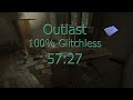 Outlast Glitchless 100% Speedrun In 57:27.07 (Former World Record)