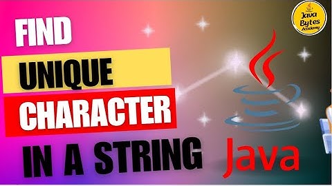 Efficient Algorithm: Find Unique Characters in a Java String